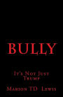 Bully: It's Not Just Trump