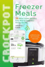 Crockpot Freezer Meals - 35 Slow Cooker Recipes. Easy Way to Feed Your Family Qu