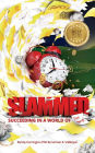 Slammed!: Succeeding in a World of Too Busy