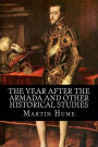 The Year After the Armada and Other Historical Studies