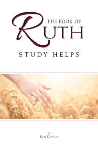 Title: Ruth: The Moabite, Author: Kurt Kennedy