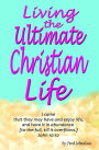 Living the Ultimate Christian Life