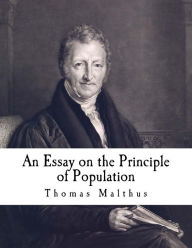 Title: An Essay on the Principle of Population: The Future Improvement of Society, Author: Thomas Malthus