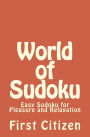World of Sudoku: Easy Sudoku for Pleasure and Relaxation
