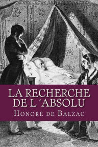Title: La Recherche de l Absolu, Author: Honore de Balzac