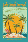 Boho Beach Journal: Escape to Paradise
