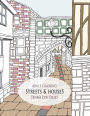 Streets & Houses: Adult Coloring