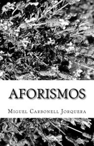 Title: Aforismos, Author: Miguel Carbonell Jorquera
