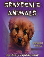 Grayscale Animals Puppies: Grayscale Animals Puppies Grayscale Puppies Grayscale Coloring Book (Adult Coloring Books) (Grayscale Coloring Books) (Grayscale Photo Coloring) (Realistic Coloring) (Realistic Coloring Books) (Grayscale Pages) (Grayscale Animal