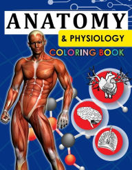 Title: Anatomy & Physiology Coloring Book: 2nd Edtion, Author: Dr Willie J Mitchell