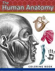 Title: The Human Anatomy Coloring Book: 2nd Edtion, Author: Dr Juanita C Sanchez
