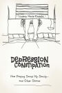 Depression Constipation: How Pooping Saved My Sanity...and Other Stories