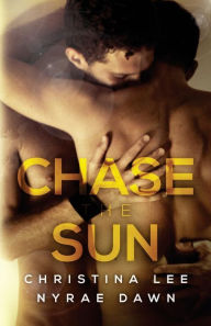 Title: Chase the Sun, Author: Nyrae Dawn