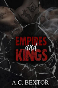 Title: Empires and Kings, Author: A.C. Bextor