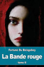 La Bande rouge: Tome II : Aventures d'une jeune fille sous la commune