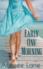 Early One Morning