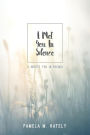 I Met You In Silence: (I wrote you in Poems)