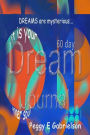 60 Day Dream Journal: Blank pages included so you can also draw your dreams