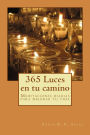 365 Luces en tu camino: Meditaciones diarias para mejorar tu vida