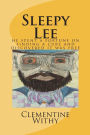 Sleepy Lee: he spend a fortune on finding a cure and discovered it was free