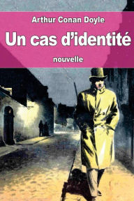 Title: Un cas d'identitï¿½: ou Une affaire d'identitï¿½, Author: Jeanne De Polignac