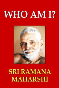 Title: Who Am I?, Author: Sri Ramana Maharshi