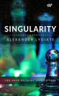 Singularity: You Have Nothing Left To Fear