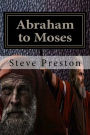 Abraham to Moses