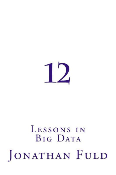 12: Lessons in Big Data