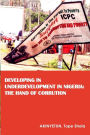 Developing in Underdevelopment in Nigeria: The Hand of Corruption