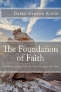 The Foundation of Faith: Building your Life on the Promise of God