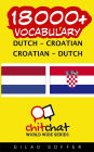 18000+ Dutch - Croatian Croatian - Dutch Vocabulary