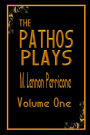 The Pathos Plays Volume 1