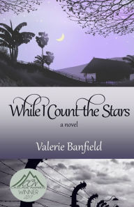 Title: While I Count the Stars, Author: Valerie Banfield