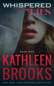 Title: Whispered Lies, Author: Kathleen Brooks