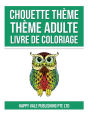 Chouette Thème Adulte Livre De Coloriage