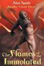 Ardalia: The Flames of the Immolated (Book Three)