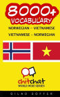 8000+ Norwegian - Vietnamese Vietnamese - Norwegian Vocabulary