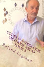 Cours d'astrologie - Mï¿½thode ABLAS: Tome 3 - Les aspects