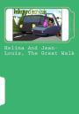 Helina And Jean-Louis, The Great Walk: Episode 1