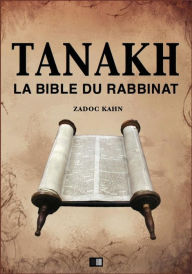Title: Tanakh: La Bible du Rabbinat, Author: Zadoc Kahn