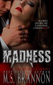 Title: Madness, Author: M S Brannon