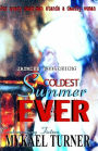 Coldest Summer Ever!