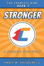 Stronger: A Fearless Nine Story