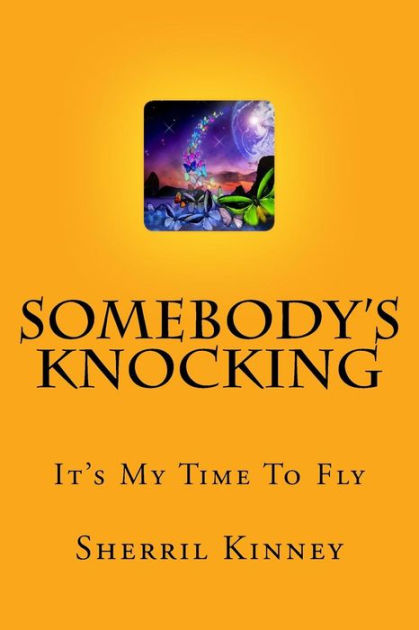 Somebody S Knocking It S My Time To Fly By Christolina Carson