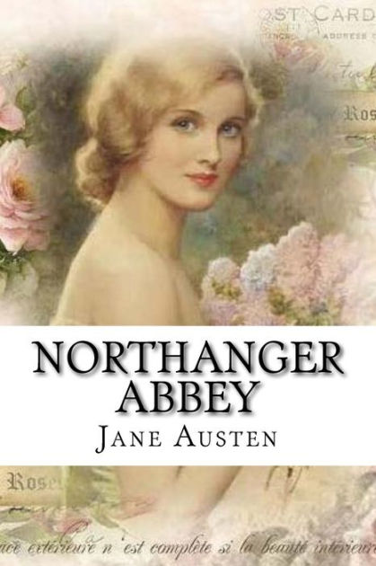 Northanger Abbey Jane Austen by Jane Austen, Paperback | Barnes & Noble®