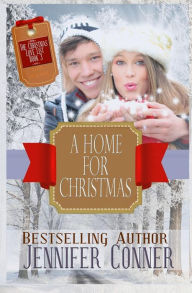 Title: A Home for Christmas, Author: Jennifer Conner