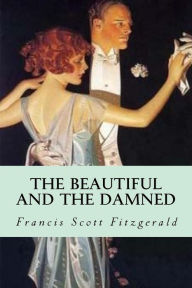 Title: The Beautiful and the Damned, Author: Francis Scott Fitzgerald