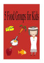 5 food groups for kids