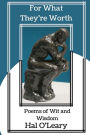 For What They're Worth: Poems of Wit and Wisdom